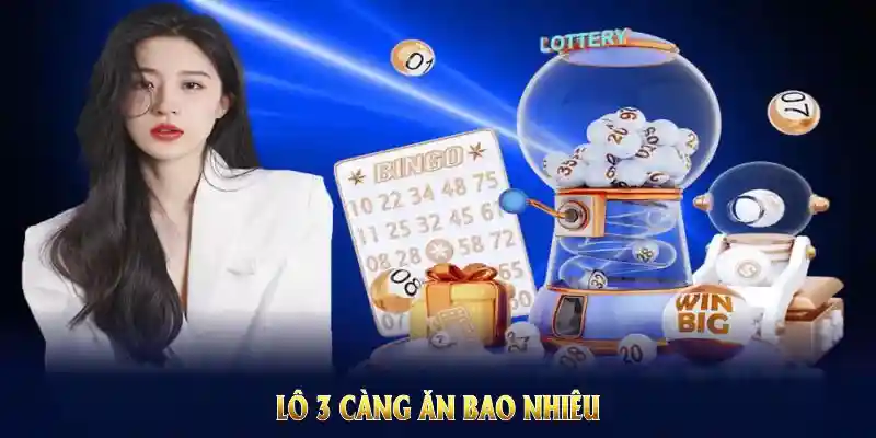 lô 3 càng ăn bao nhiêu qq88